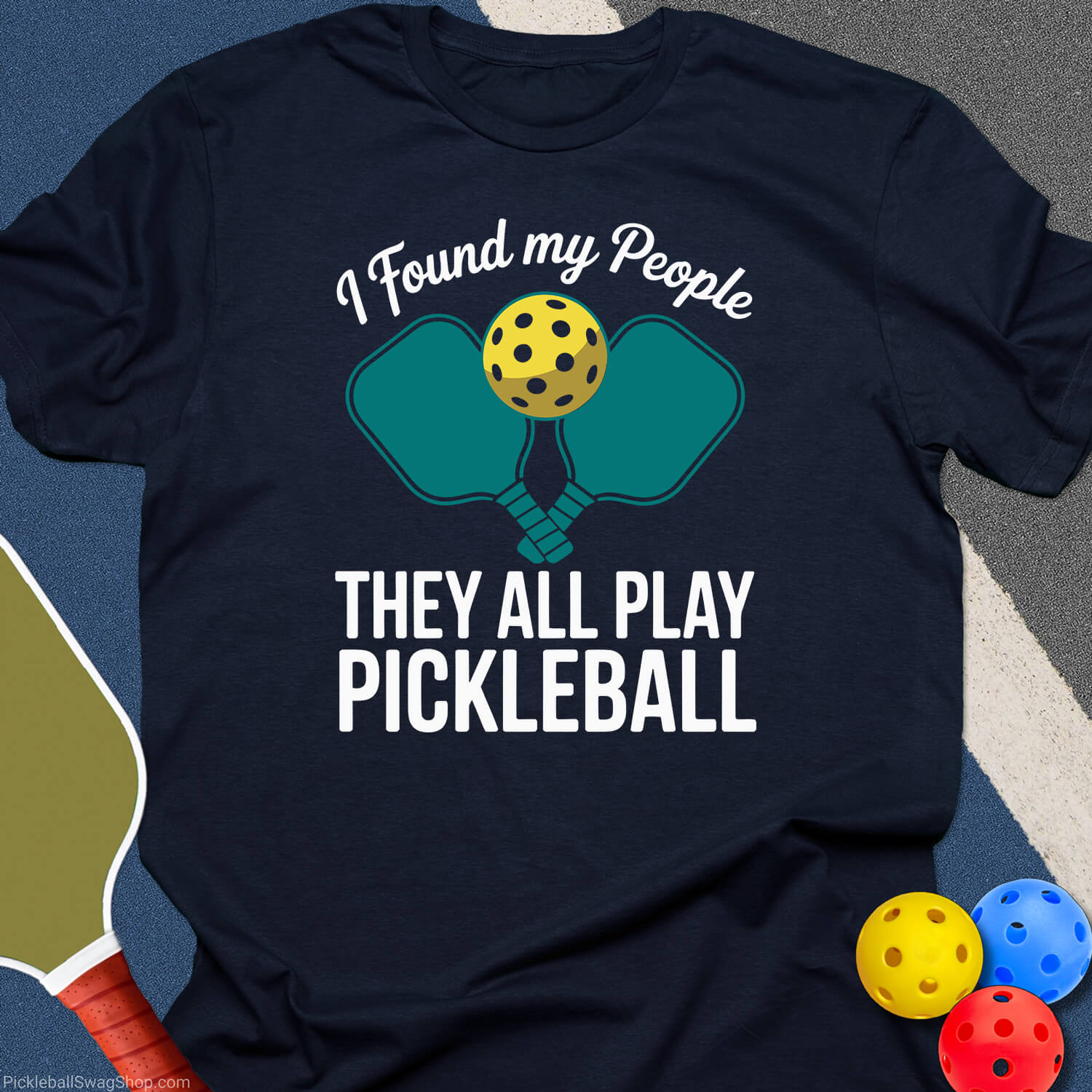 Found My Pickleball People T-Shirt