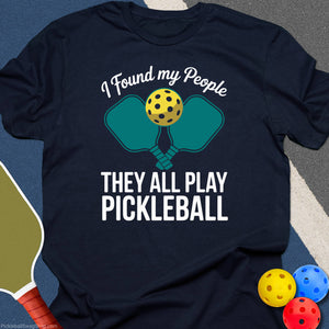 Found My Pickleball People T-Shirt