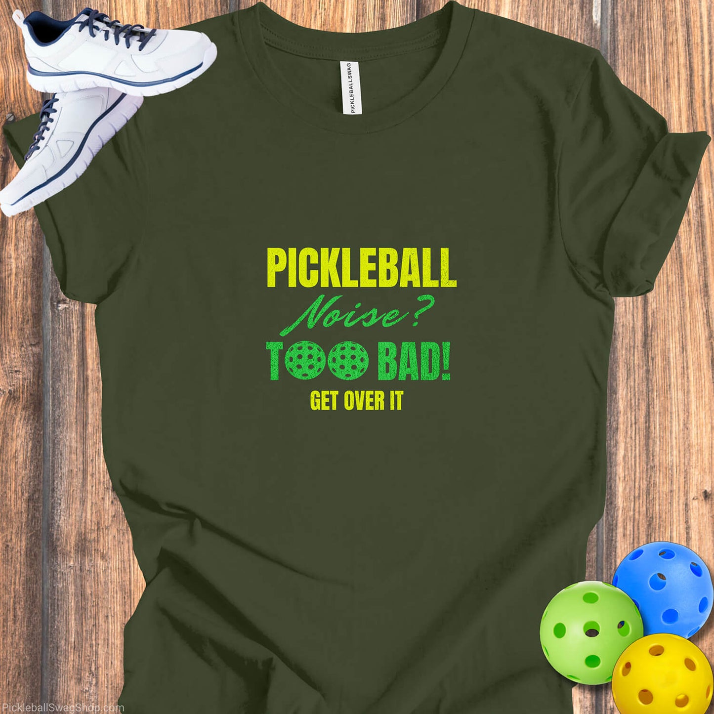 Get Over The Noise - Pickleball Pride T-Shirt