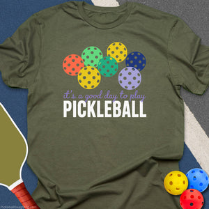 Good Day For My Pickleball T-Shirt