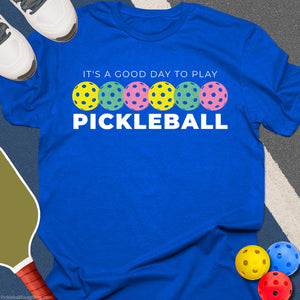 Good Day to Play T-Shirt