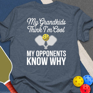 Grandkids Think I'm Cool T-Shirt