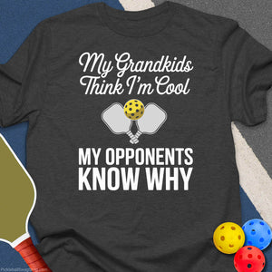 Grandkids Think I'm Cool T-Shirt