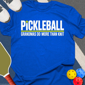 Grandmas Don't Knit Pickleball T-Shirt