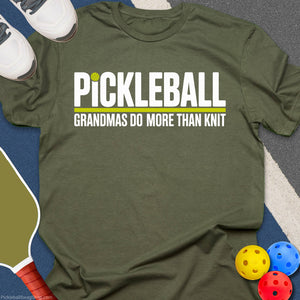 Grandmas Don't Knit Pickleball T-Shirt