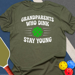 Grandparents Who Dink Stay Young T-Shirt - Military Green