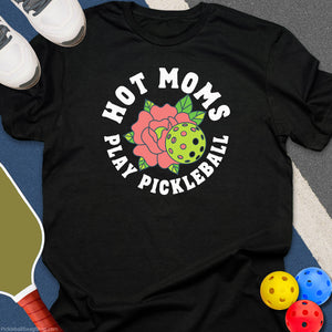 Hot Pickleball Mom T-Shirt