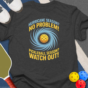 Hurricane Season? T-Shirt