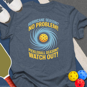 Hurricane Season? T-Shirt