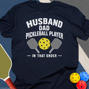 Husband Dad Pickleball Player T-Shirt - Navy