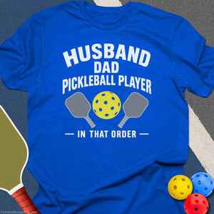 Husband Dad Pickleball Player T-Shirt
