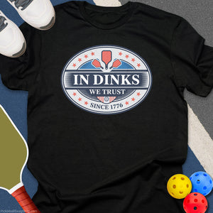 In Dinks We Trust USA T-Shirt