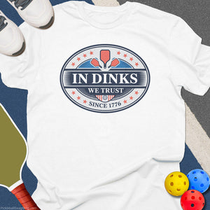 In Dinks We Trust USA T-Shirt