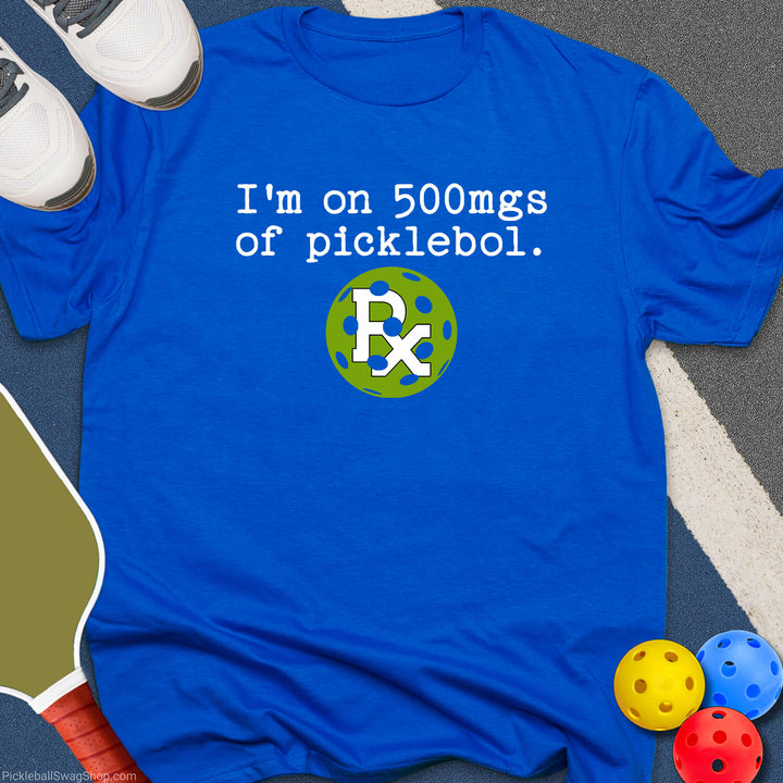 500 mgs of Picklebol T-Shirt