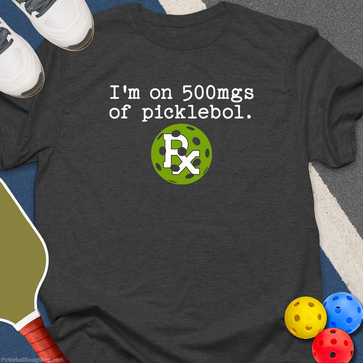 500 mgs of Picklebol T-Shirt