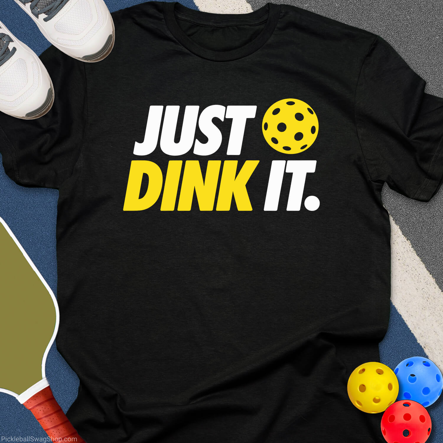 Just Dink It T-Shirt