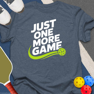 One More Game Pickleball T-Shirt
