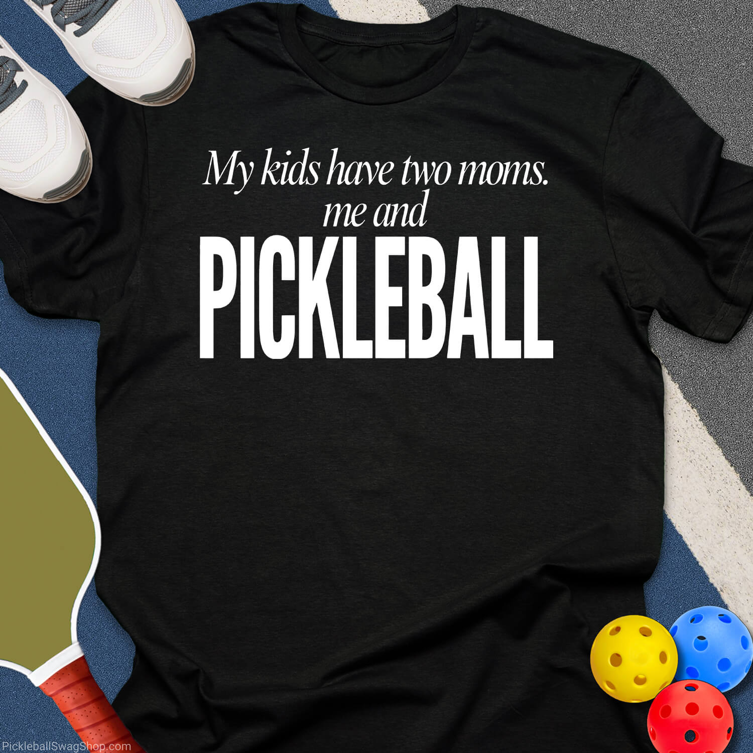 Two Moms & Pickleball T-Shirt