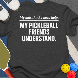 Pickleball Friends Understand T-Shirt