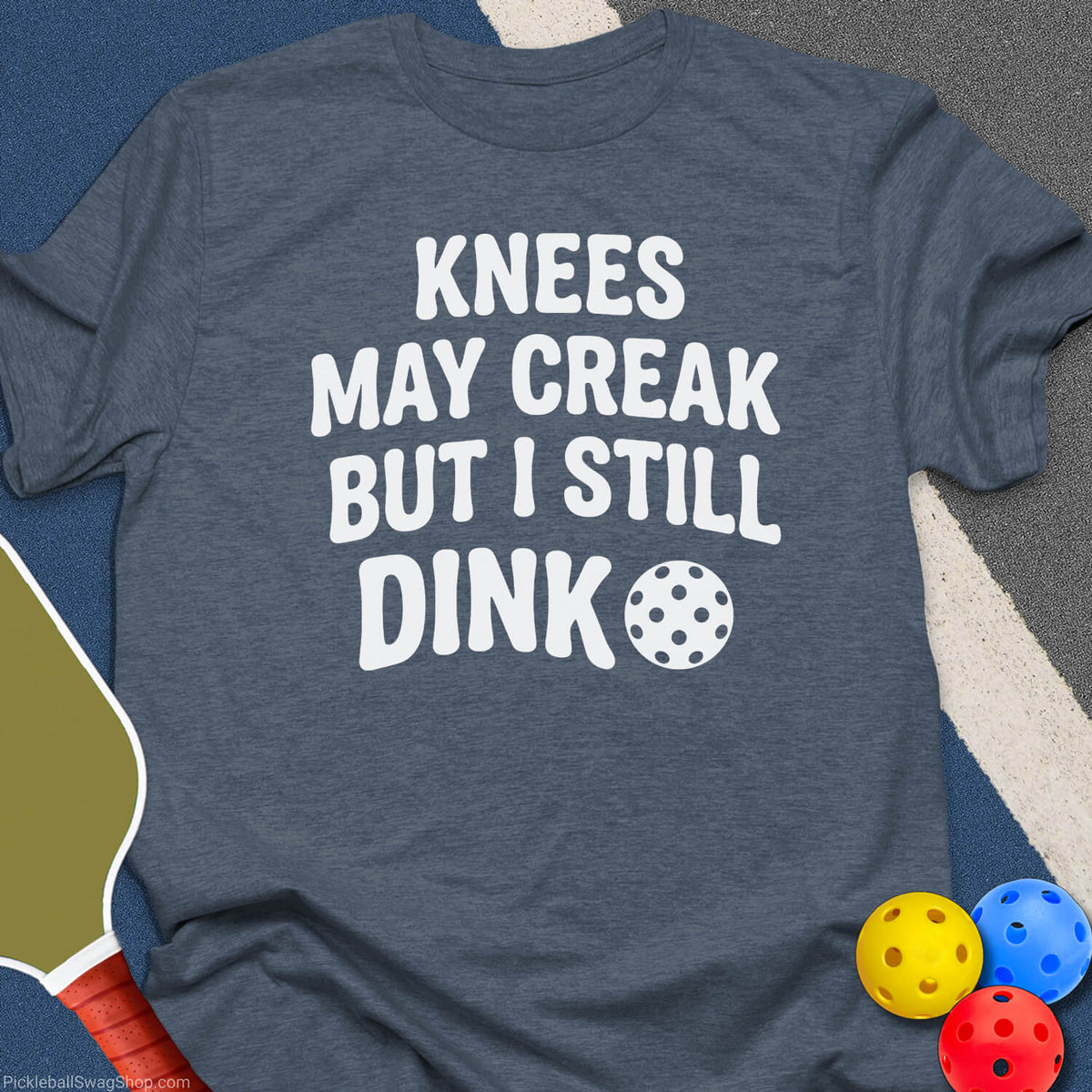 Knees May Creak Still Dink T-Shirt - Heather Indigo
