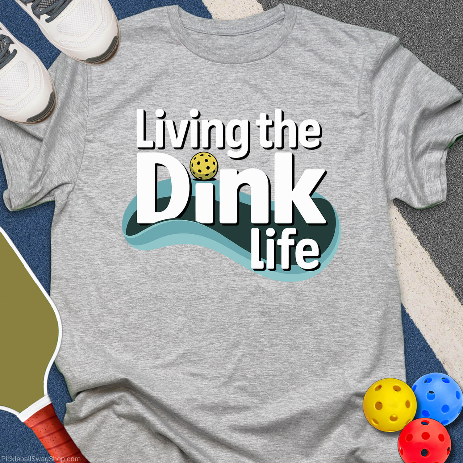 Living The Dink Life T-Shirt