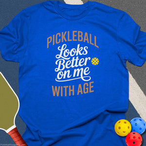 Looks Better With Age T-Shirt