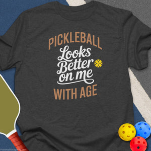 Looks Better With Age T-Shirt