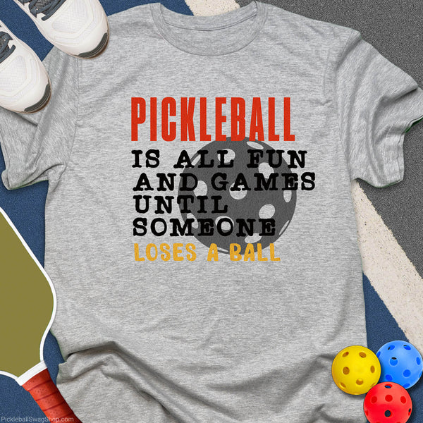 Loses a Ball T-Shirt