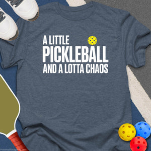 Little Pickleball Lotta Chaos T-Shirt