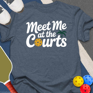 Meet Me At Courts T-Shirt