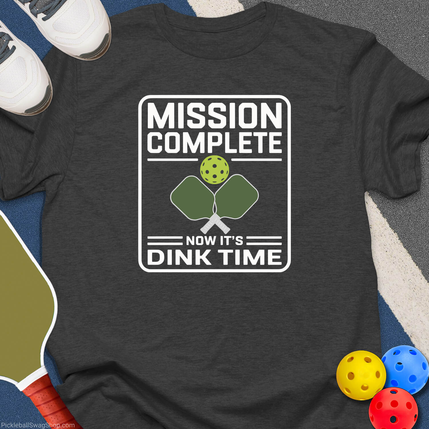 Mission Complete Dink Time T-Shirt