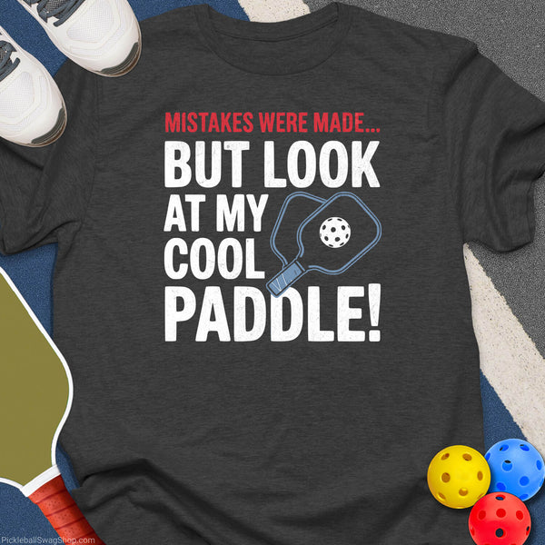 Mistakes Were Made T-Shirt