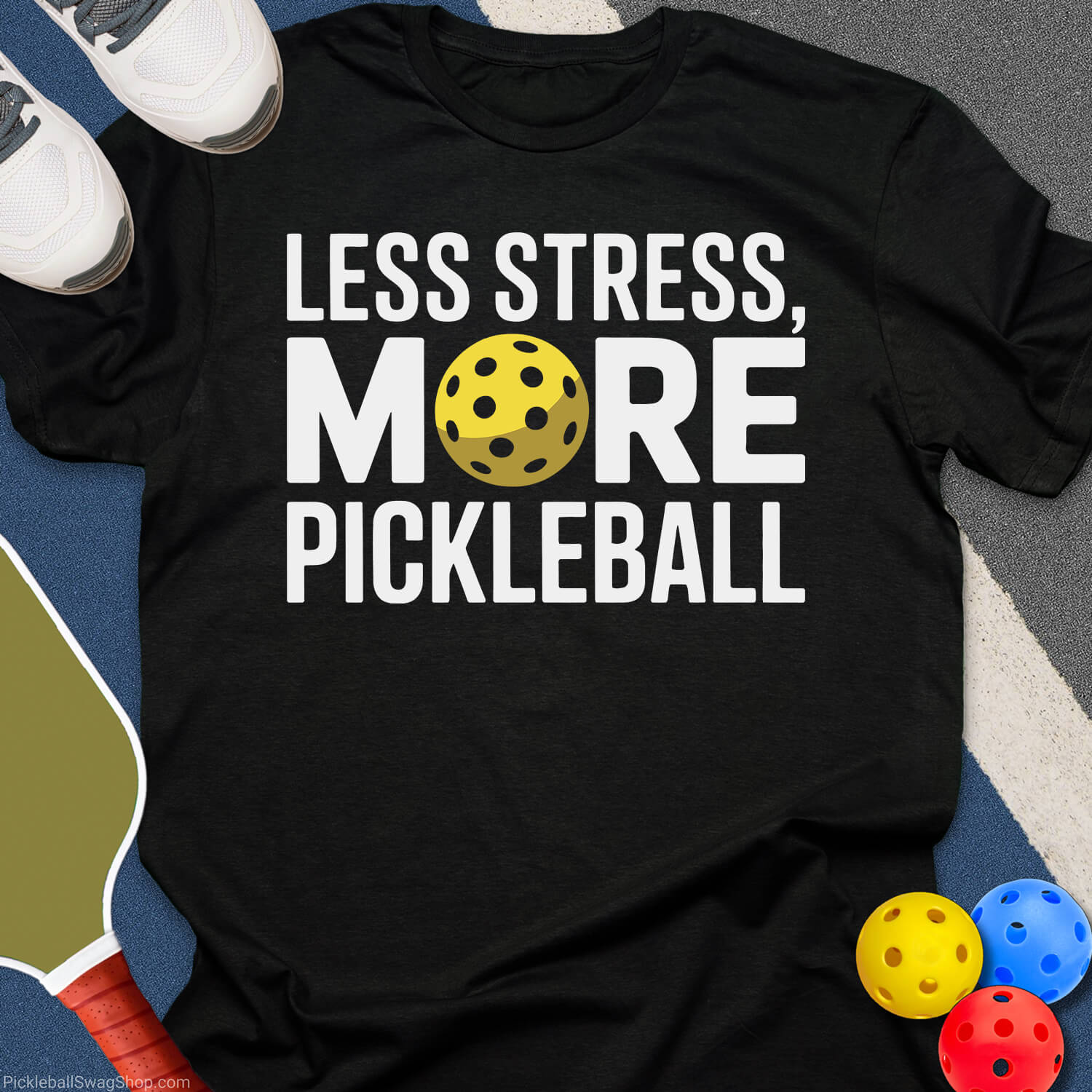 Less Stress Pickleball T-Shirt