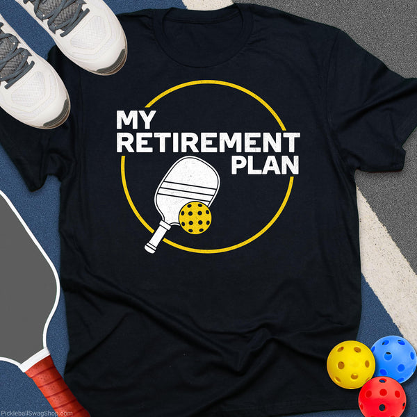 My Retirement Plan T-Shirt