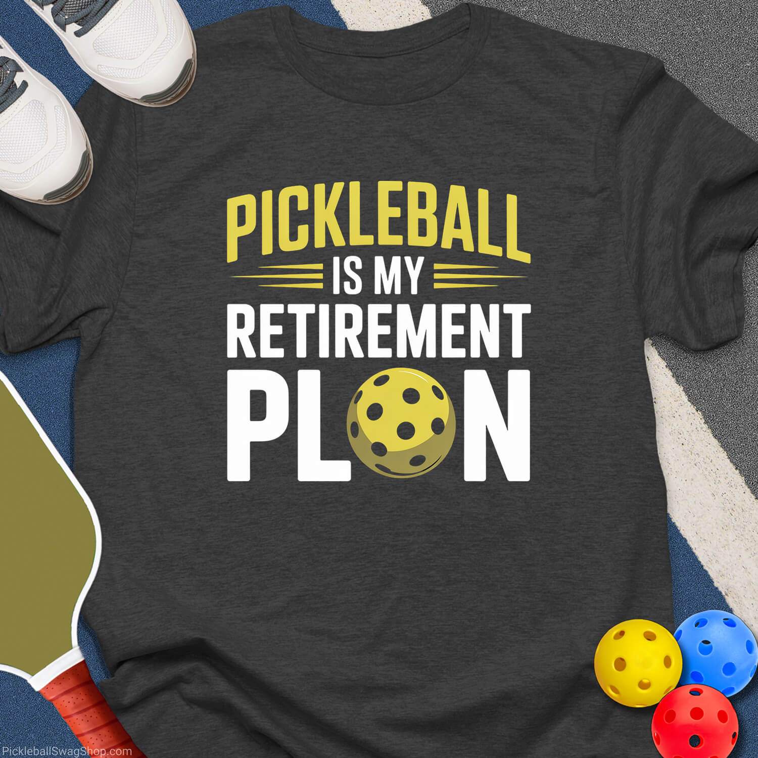 Pickleball My Retirement Plan T-Shirt