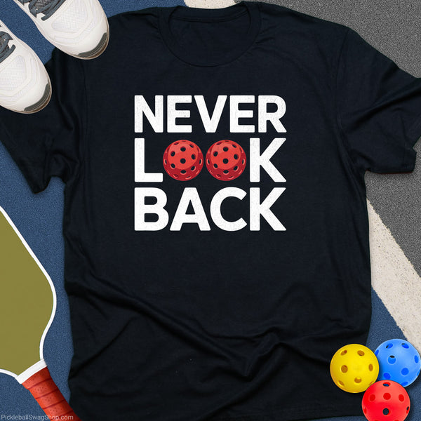 Never Look Back T-Shirt
