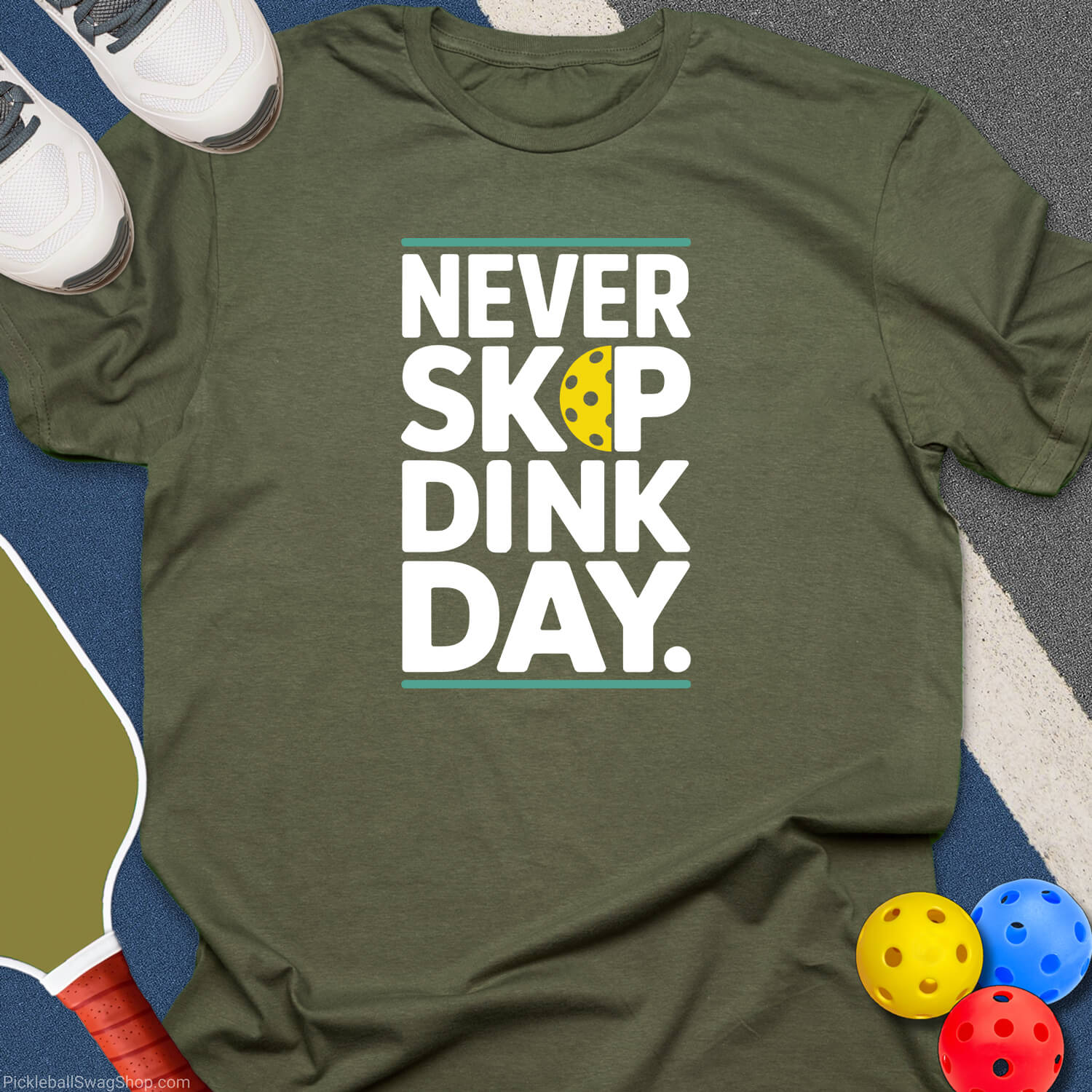 Never Skip Dink Day T-Shirt