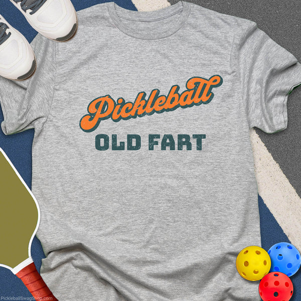 Pickleball Old Fart T-Shirt