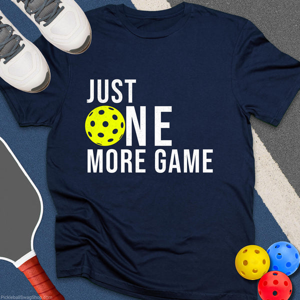 One More Game T-Shirt