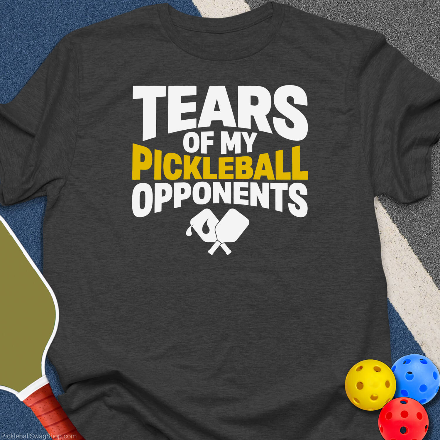 Opponent Tears Pickleball T-Shirt