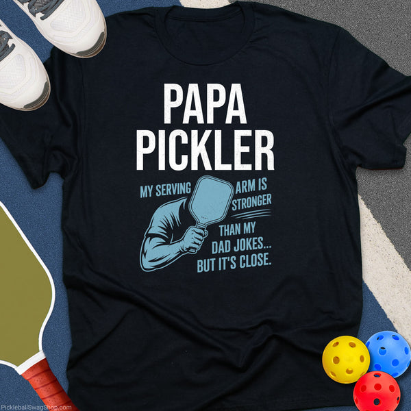 Papa Pickler Strong Serve T-Shirt