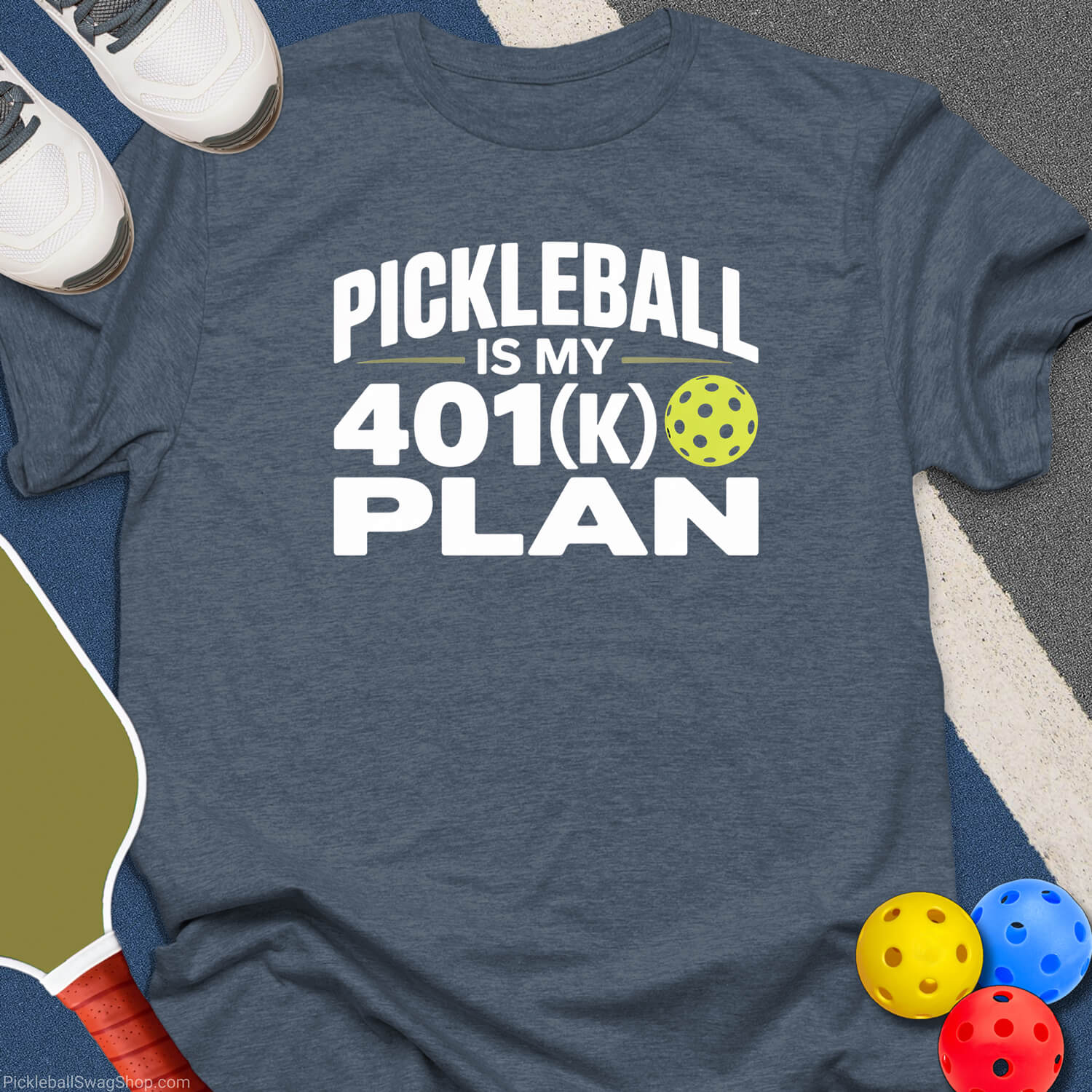 Pickleball Is My 401k Plan T-Shirt