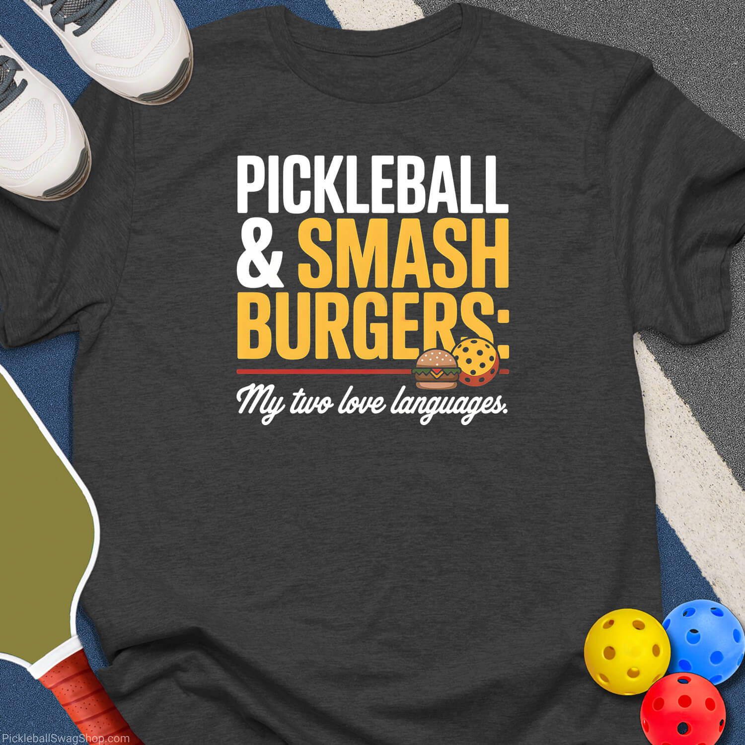Pickleball & Smashburgers T-Shirt