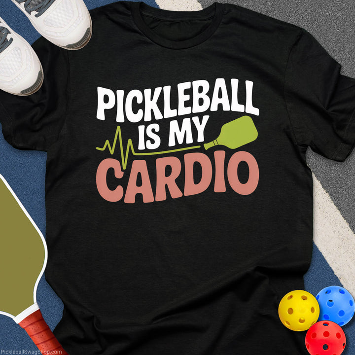 Pickleball is My Cardio T-Shirt