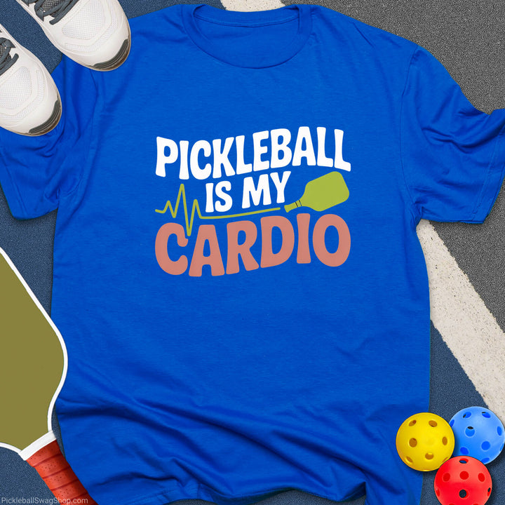 Pickleball is My Cardio T-Shirt