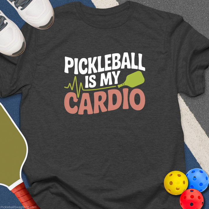 Pickleball is My Cardio T-Shirt