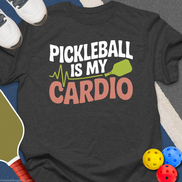 Pickleball is My Cardio T-Shirt