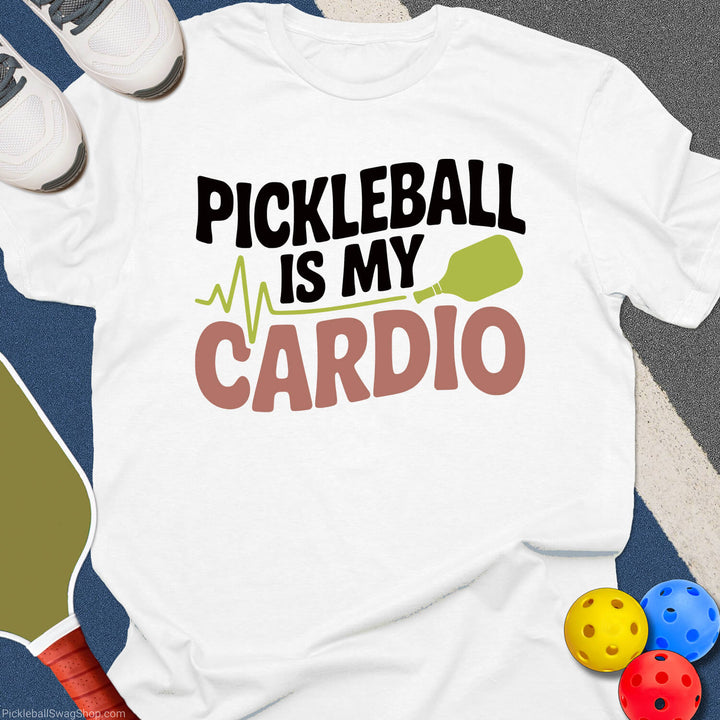 Pickleball is My Cardio T-Shirt