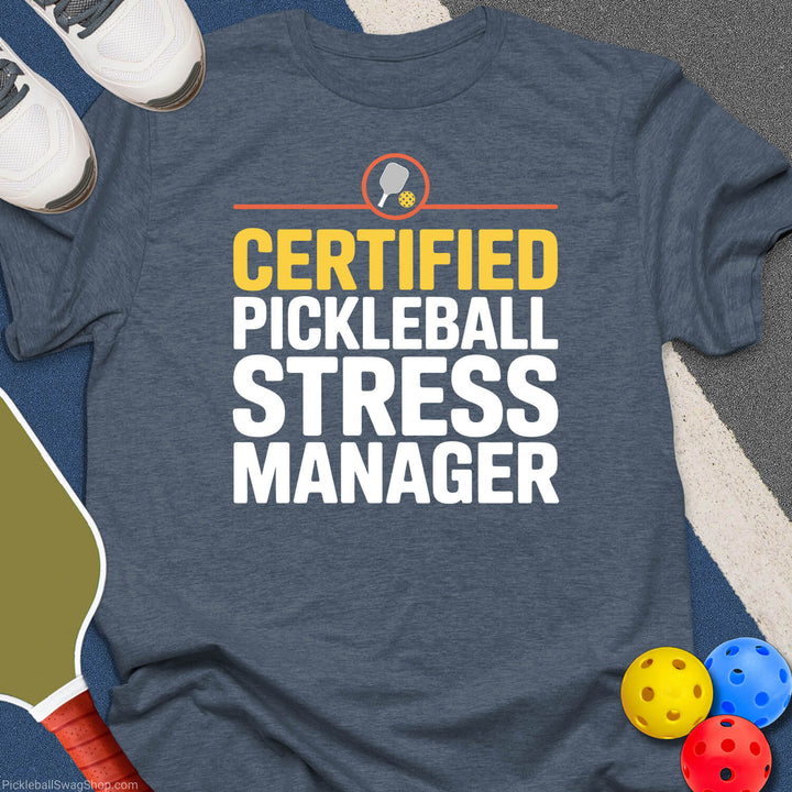 Pickleball Stress Manager T-Shirt