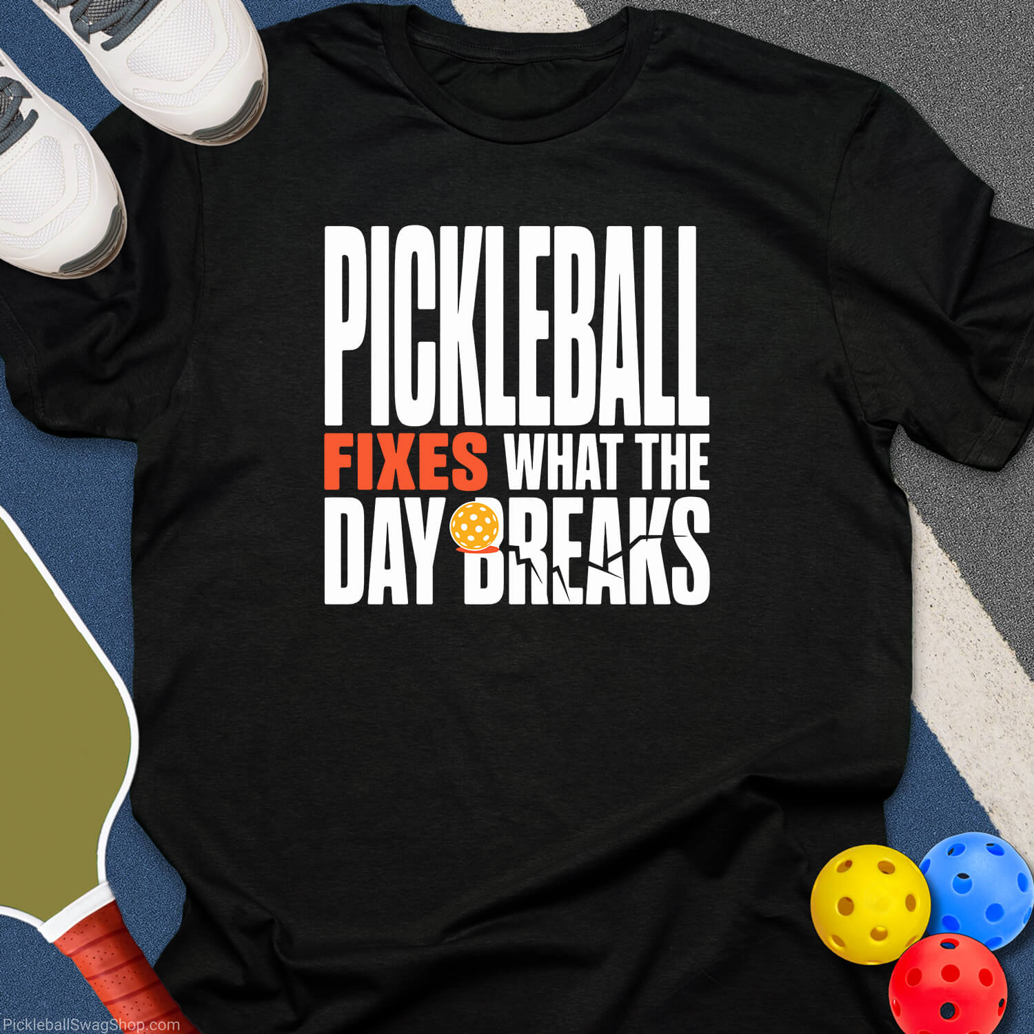Pickleball Fixes the Day T-Shirt